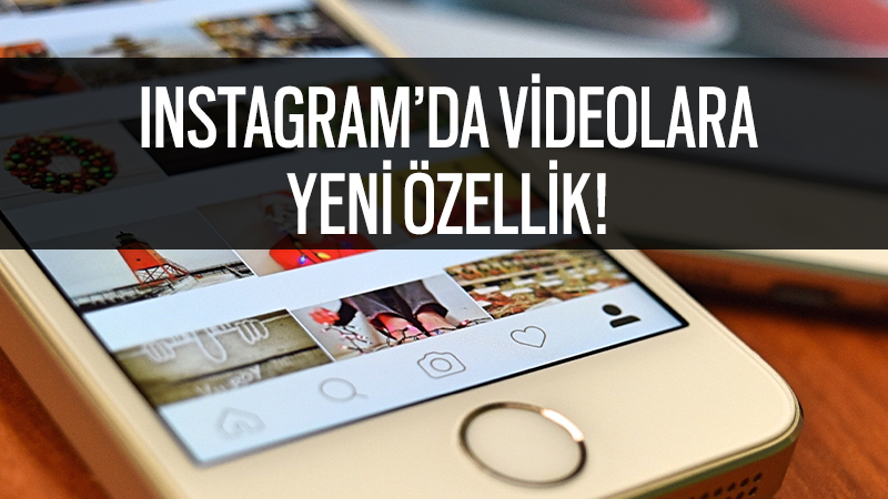 instagram bilindigi uzere dunyanin en populer fotograf ve video paylasma platformu fakat hala iyilestirilmesi gereken ozellikleri var - instagram in yeni ozelligi nedir instagram video oynatma ozelligi